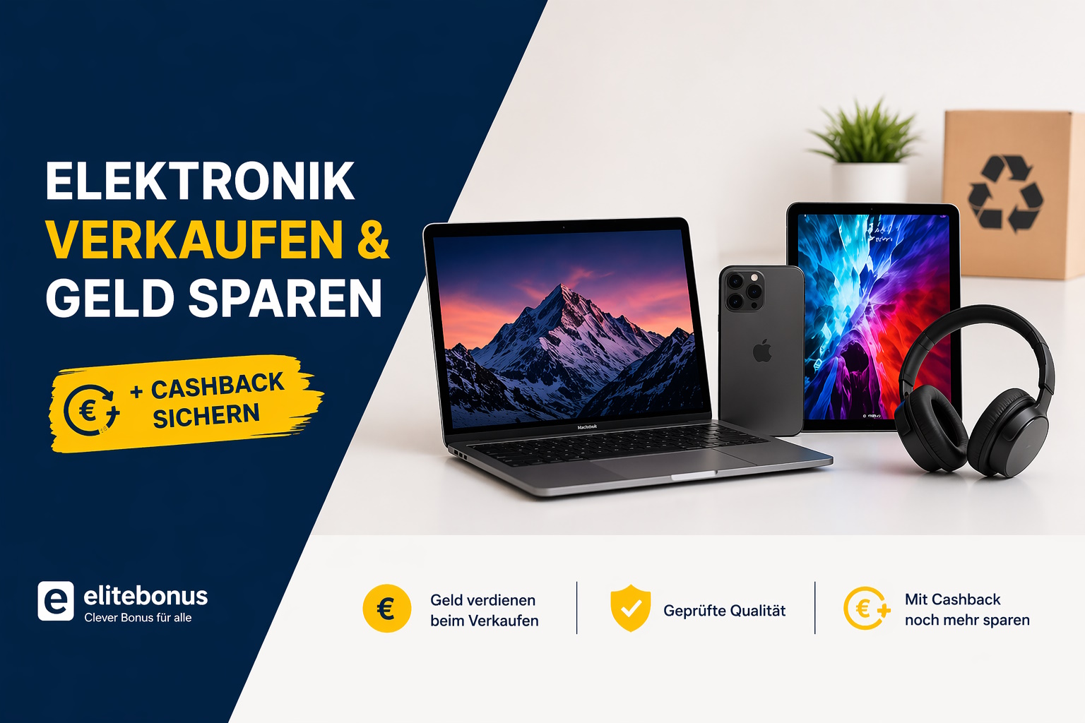Elektronik verkaufen & refurbished kaufen mit Cashback Elektronik verkaufen und refurbished Geräte kaufen mit Cashback bei elitebonus